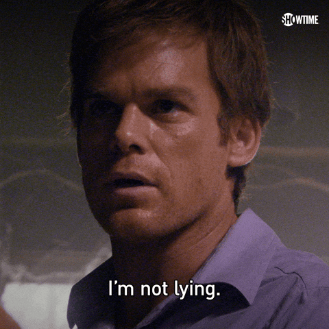 Dexter morgan saying 'I'm not lying'